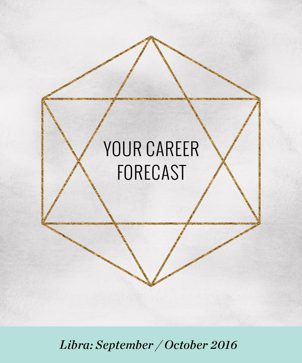 Ellen Fondiler | Your Career Forecast for Libra: September / October 2016