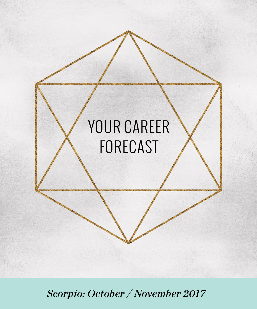 Your Career Forecast: October / November 2017