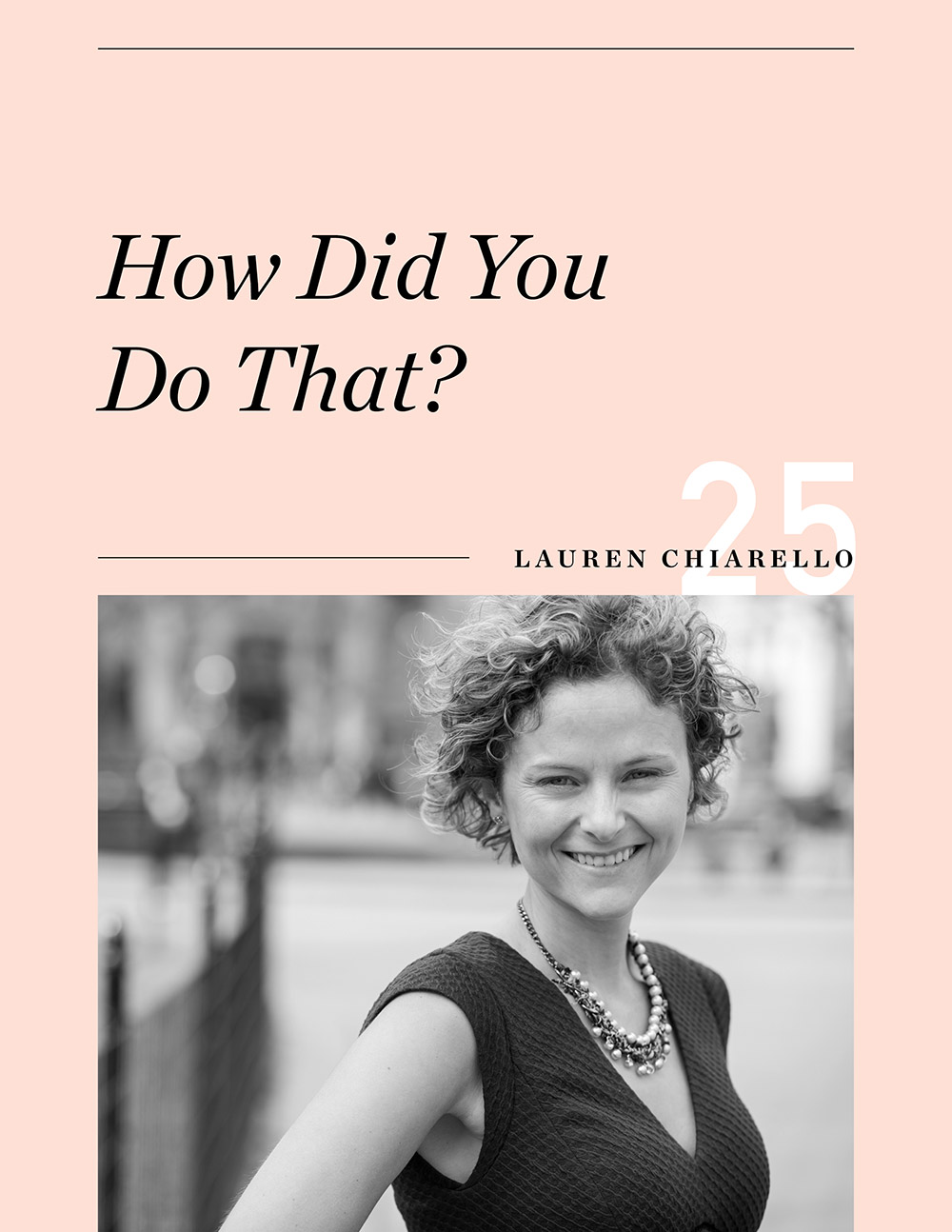 Ellen Fondiler | An Interview with Lauren Chiarello