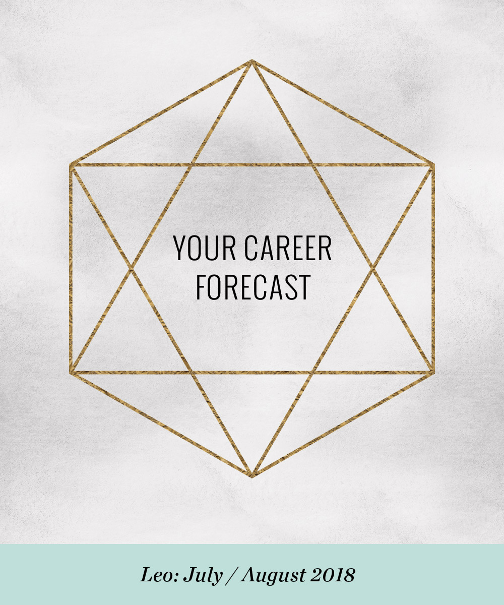 Ellen Fondiler: Your Career Forecast: July / August 2018