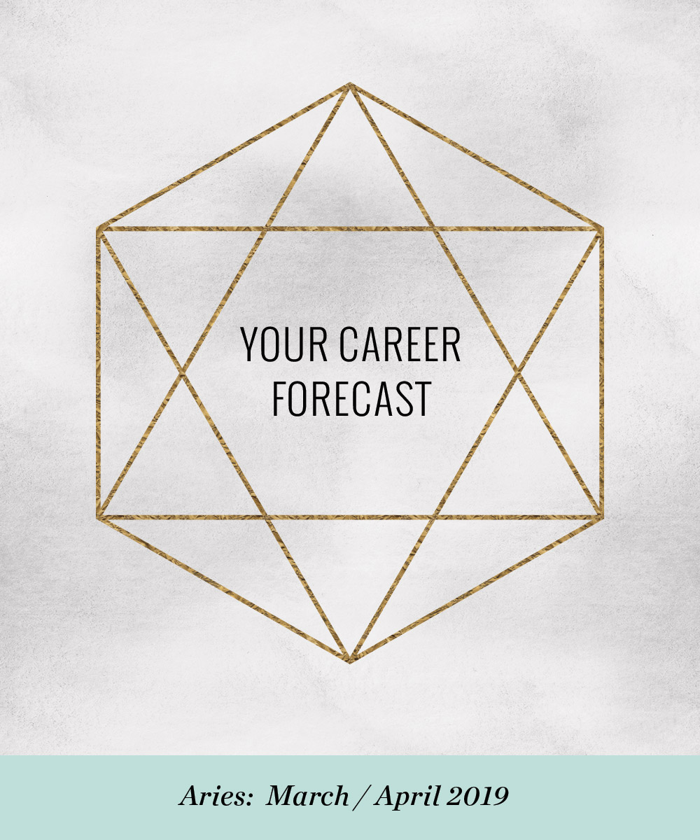 Ellen Fondiler | Your Career Forecast: March / April 2019